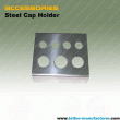 Steel Cap Holder